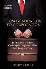 From Graduation to Corporation: The – Paperback, by Teach Andy – Very Good