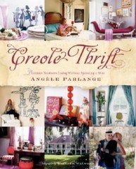Creole Thrift: Premium Southern Living Without Spending a Mint, Parlange, Angele