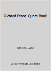 Richard Evans’ Quote Book by Richard L. Evans