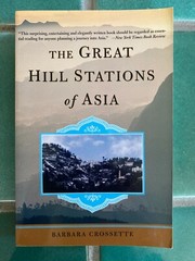 The Great Hill Stations of Asia by Barbara Crossette (1999, Trade Paperback)