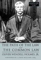 Kaplan Classics of Law Ser.: The Path of the Law and the Common Law by Oliver…
