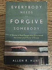 Everybody Needs to Forgive Somebody