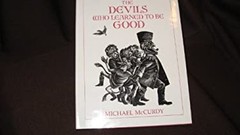 The Devils Who Learned to Be Good Hardcover Michael McCurdy