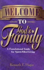 Welcome to God’s Family – Paperback By Kenneth E. Hagin – VERY GOOD