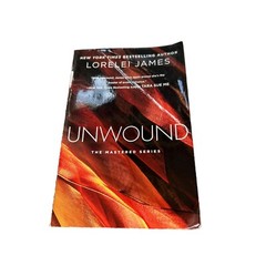 Unwound paperback book by Lorelei James The Mastered Series