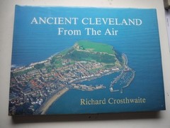 Ancient Cleveland from the air by Crosthwaite, Richard Book The Fast Free