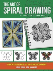 The Art of Spiral Drawing: Learn to create spiral art and geometric drawings…