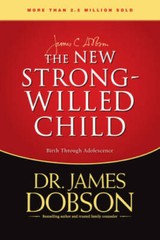 The New Strong-Willed Child – Hardcover By Dobson, James – VERY GOOD