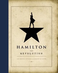 Hamilton: The Revolution by Miranda, Lin-Manuel, McCarter, Jeremy