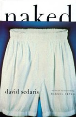 Naked – Hardcover By David Sedaris – GOOD