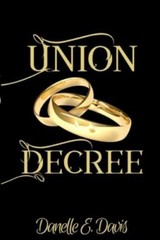 Union Decree by Danelle E. Davis (English) Paperback Book