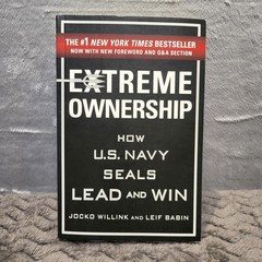 Extreme Ownership U.S. Navy SEALs Lead And Win Willink Babin St. Martin’s Press