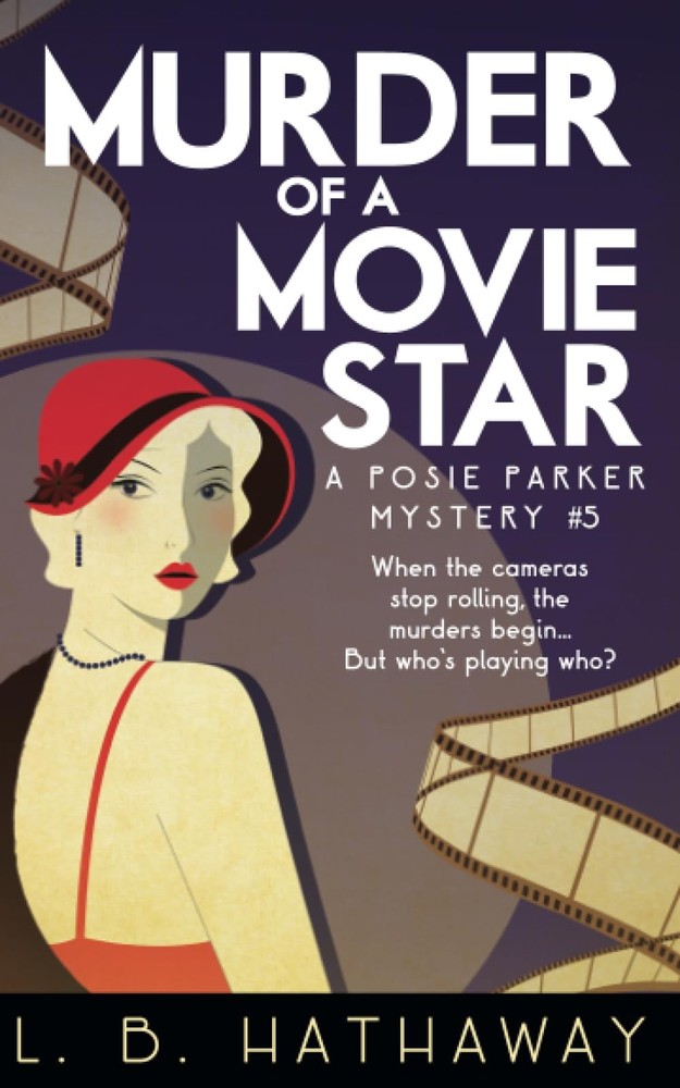 Murder of a Movie Star: A Posie Parker Mystery (The Posie Parker Mystery Ser…