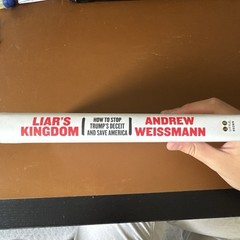 Andrew Weissmann LIAR’S KINGDOM: How to Stop Trump 1st Edition hardcover