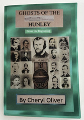 Ghosts of the Hunley From the Beginning 2002 Cheryl Oliver softcover
