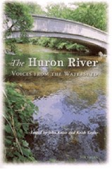 The Huron River : Voices from the Watershed Paperback