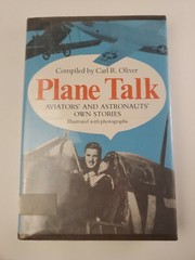 PLANE TALK By Carl Oliver Hardcover 1980 Aviators and Astronauts ex library