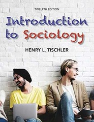 Introduction to Sociology 12th – Paperback, by Tischler Henry L. – Acceptable