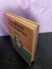 A BARGAIN FOR FRANCES by RUSSELL HOBAN AND LILLIAN HOBAN (1970 1st Ed, HC DJ)