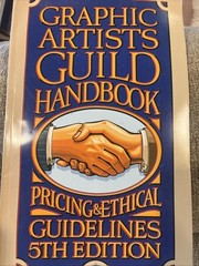 Graphic Artists Guild Handbook: Pricing & Ethical Guidelines 5th Edition 1984