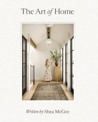 The Art of Home: A Designer Guide to Creating an Elevated Yet Approachab – GOOD