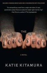 The Longshot: A Novel – Paperback By Kitamura, Katie – GOOD