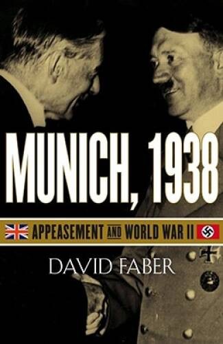 Munich, 1938: Appeasement and World War II – Hardcover – VERY GOOD