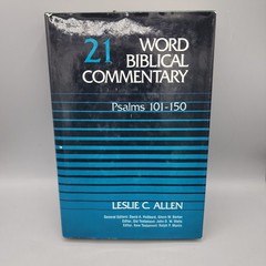 Psalms 101-150 Word Biblical Commentary, Vol. 21 Leslie C. Allen, Hardcover
