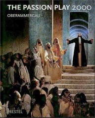 Oberammergau: The Passion Play 2000 by Prestel Verlag