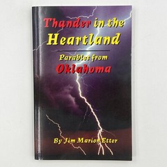 Thunder in the Heartland by Jim Marion Etter (2000) Signed & Inscribed 202 pages