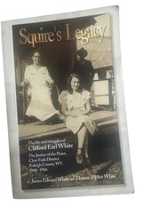 0595165436 Squire’s Legacy by James Edward White and Eleanor Triplett White
