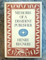 Memoirs Of A Dissident Publisher ~1979 HC~ Regnery Controvercial Conservative