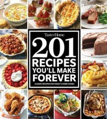 Taste of Home 201 Recipes You’ll Make Forever: Classic Recipes for Today’ – GOOD