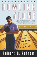Bowling Alone: The Collapse and Revival of American Community – Paperback – GOOD