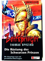 Grusel-Club Zeitspringer, Band 02: Die Rüstung des schwarzen Prinzen Brezina, Th
