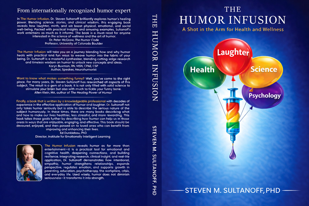 The Humor Infusion Paperback Book: Science, Psychology, and Health and Wellness