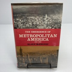 The Emergence of Metropolitan America 1915-1966 McKelvey Urban America Analysis