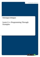 Learn C++ Programming. Through Examples (Paperback or Softback)