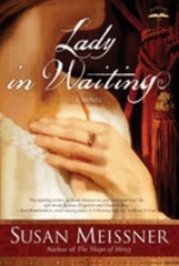Lady in Waiting : A Novel Paperback Susan Meissner