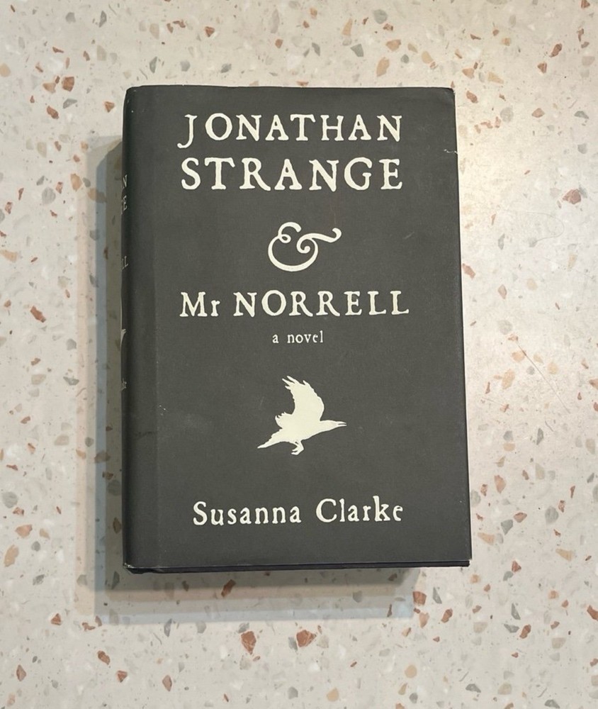 Jonathan Strange And Mr. Norrell Susanna Clarke First Edition 2nd Print HC DJ