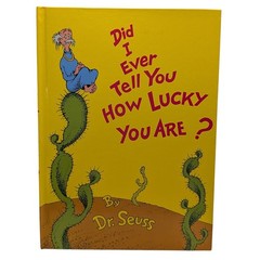 Did I Ever Tell You How Lucky You Are By Dr Seuss Hardcover Book 1973 Vintage