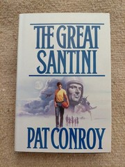 The Great Santini by Pat Conroy – Bantam Hardcover