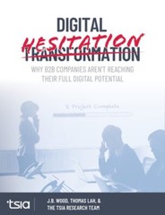 Digital Hesitation: Why B2B Companies Aren’t Reaching Their Full Digital by Lah