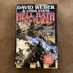 Hell Hath No Fury by Linda Evans and David Weber (2007, HC) SIGNED x 1 1st/1st