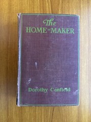 The Home-Maker by Dorothy Canfield, 1924, First Edition, Harcourt Brace & Co
