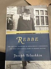 Rebbe : The Life and Teachings of Menachem M. Schneerson Telushkin hardcover NEW