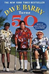 Dave Barry Turns 50 – Paperback By Barry, Dave – VERY GOOD