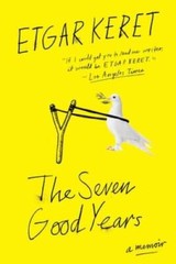 The Seven Good Years: A Memoir – Paperback By Keret, Etgar – GOOD