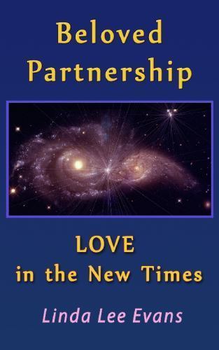 Beloved Partnership: LOVE in The New Times – Evans, Linda Lee