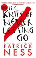 The Knife of Never Letting Go (Reissue with bonus short story): Chao – VERY GOOD
